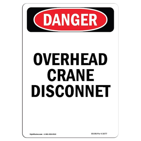 Safety Sign, OSHA Danger, 5" Height, Portrait Overhead Crane Disconnect, Portrait, 10PK